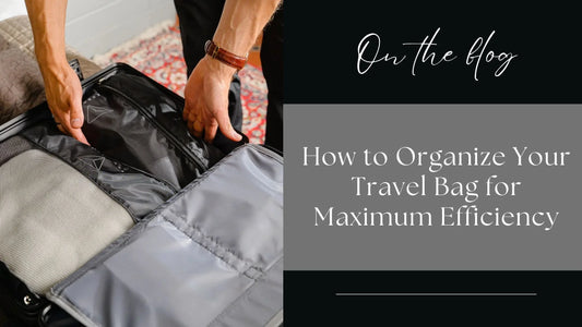 how to organize your travel bag